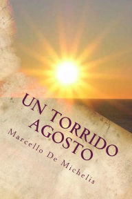 Title: Un torrido agosto: Quinto Episodio, Author: Marcello De Michelis