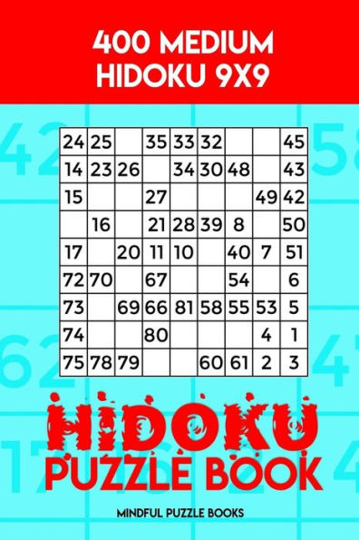 Hidoku Puzzle Book 3: 400 Medium Hidoku 9x9