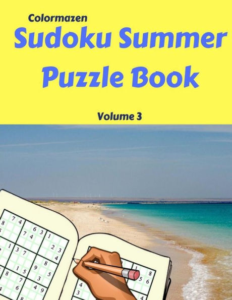 Sudoku Summer Puzzle Book Volume 3: 200 Puzzles