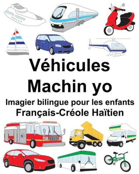 Français-Créole Haïtien Véhicules/Machin yo Imagier bilingue pour les enfants