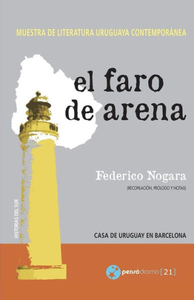 El faro de arena: Muestra de literatura uruguaya contemporï¿½nea