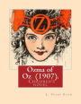 Ozma of Oz (1907). By: L. Frank Baum: Children's novel
