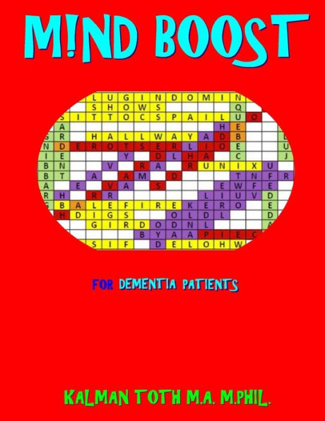 M!nd Boost for Dementia Patients: 132 Entertaining & Therapeutic Large Print Word Search Puzzles