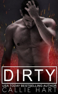 Title: Dirty, Author: Callie Hart