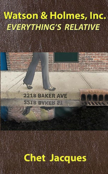 Watson and Holmes, Inc.: Everything's Relative