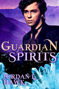 Title: Guardian Spirits, Author: Jordan L. Hawk