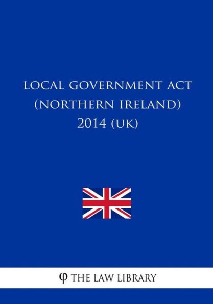 Local Government Act (Northern Ireland) 2014 (UK)