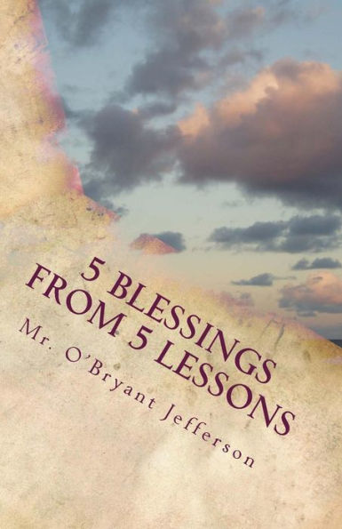 5 Blessings From 5 Lessons: Finding a New Outlook on Life