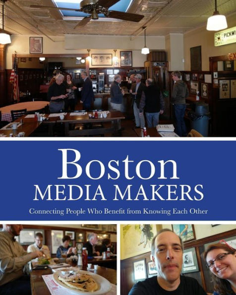 Boston Media Makers, Connecting People Who Benefit from Knowing Each Other