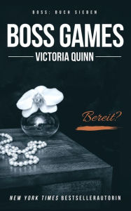 Title: Boss Games (German), Author: Victoria Quinn