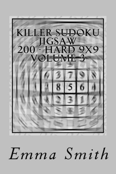 Killer Sudoku Jigsaw 200 - Hard 9x9 Volume 3