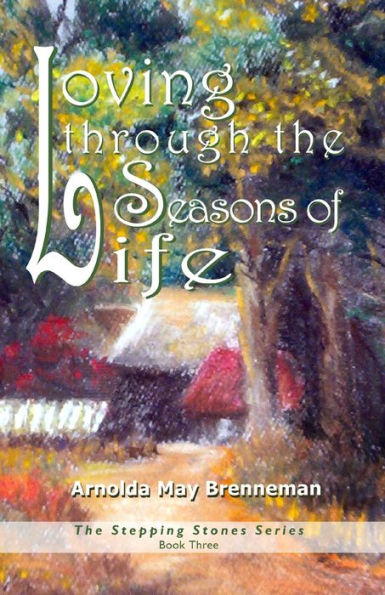 Loving through the Seasons of Life