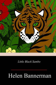 Title: Little Black Sambo: (Full Color), Author: Helen Bannerman