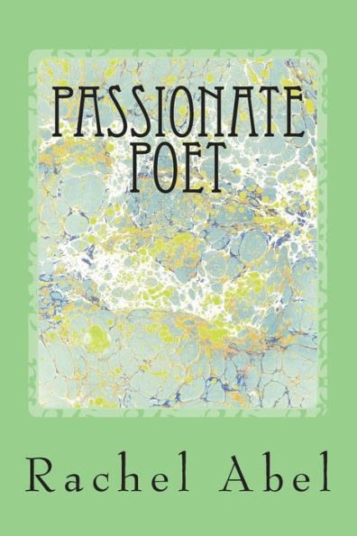 Passionate Poet: 50 Poems