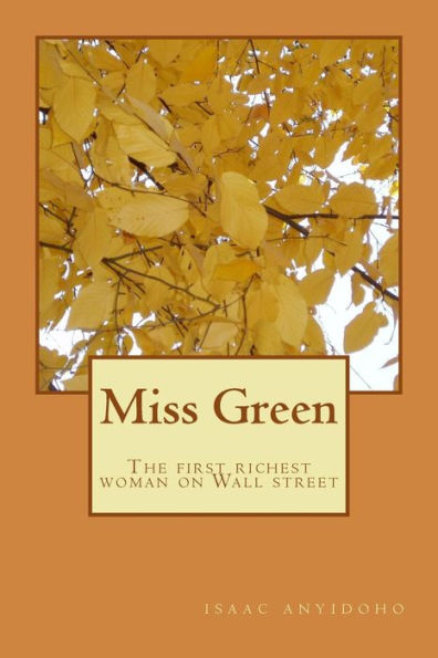Miss Green: The first richest woman on Wall street