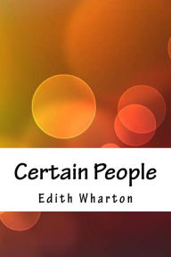 Title: Certain People, Author: Edith Wharton