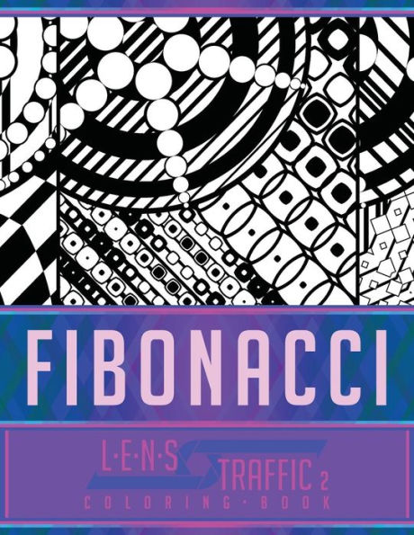 Fibonacci Coloring Book - LENS Traffic: 8.5" x 11" (21.59 x 27.94 cm)