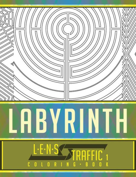 Labyrinth Coloring Book - LENS Traffic: 8.5 x 11 (21.59 x 27.94 cm)