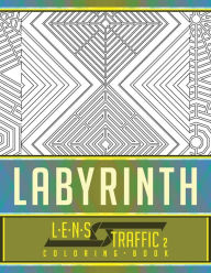 Title: Labyrinth Coloring Book - LENS Traffic: 8.5 x 11 (21.59 x 27.94 cm), Author: Jim Black