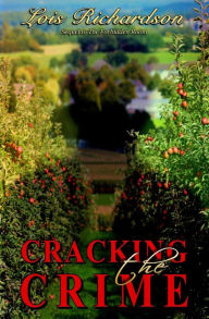 Title: Cracking the Crime: Sequel to The Forbidden Room, Author: Lois Richardson