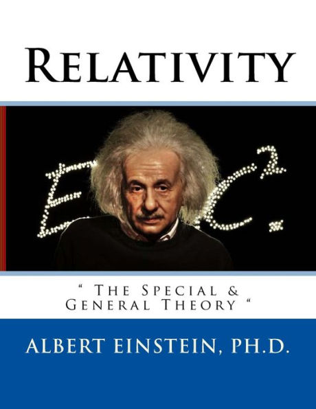 Relativity: " The Special & General Theory "