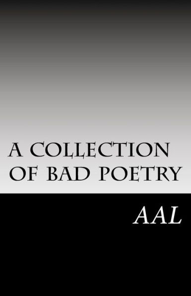 a collection of bad poetry