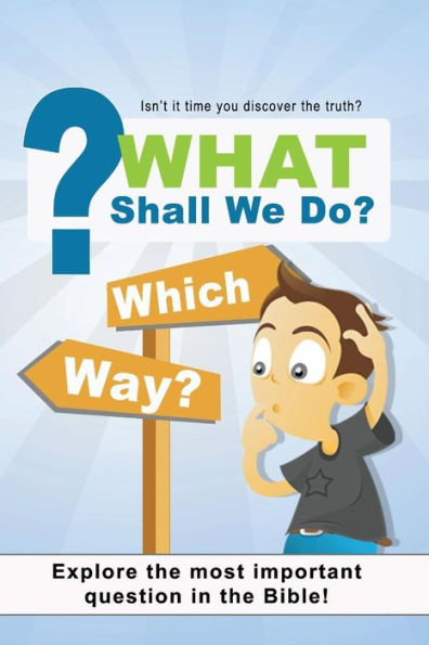 What Shall We Do: 5 Lesson Personal Bible Study
