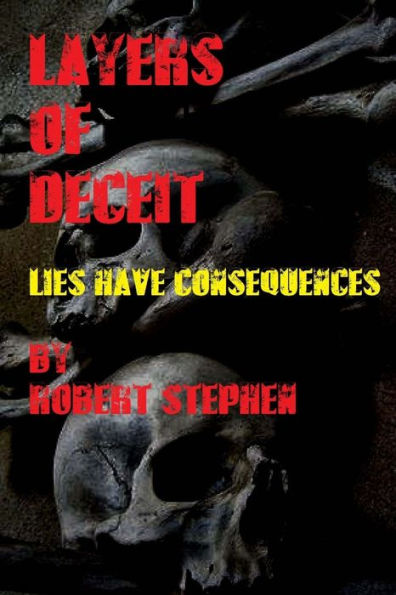 Layers of Deceit: Lies Have Consequences