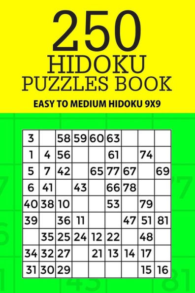 250 Hidoku Puzzle Book: Easy to Medium Hidoku 9x9