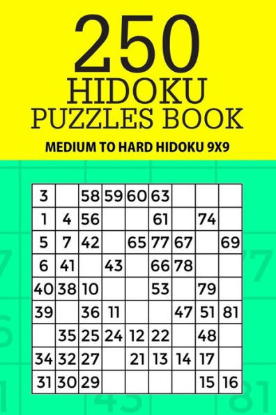 250 Hidoku Puzzle Book: Medium to Hard Hidoku 9x9
