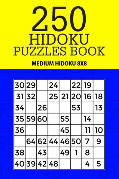 250 Hidoku Puzzle Book: Medium Hidoku 8x8