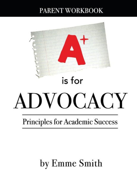 A is for Advocacy: Parent Workbook