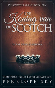 Title: De Koning van de Scotch, Author: Penelope Sky