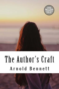 Title: The Author's Craft, Author: Arnold Bennett