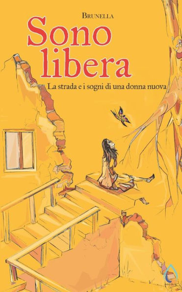 Sono libera: La strada e i sogni di una donna nuova