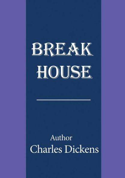 Break House