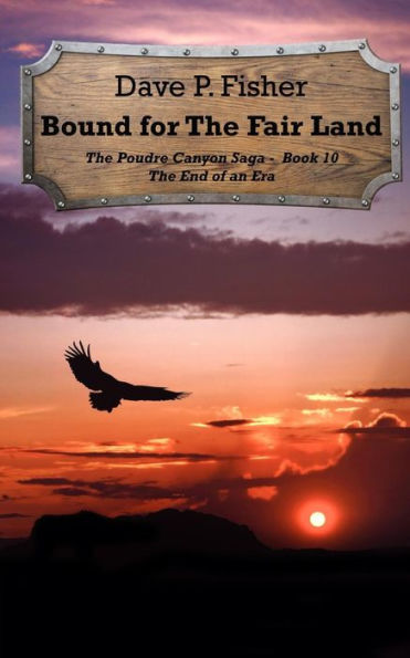Bound for the Fair Land: The End of an Era