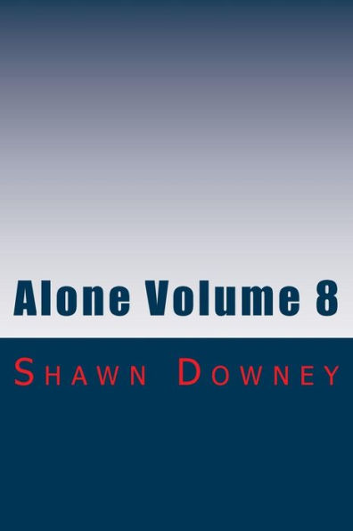 Alone Volume 8