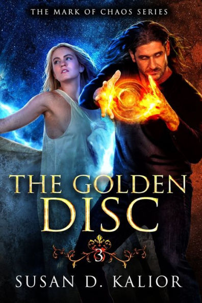 The Golden Disc: The Mark of Chaos Series-Book Three