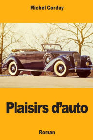 Title: Plaisirs d'auto, Author: Michel Corday