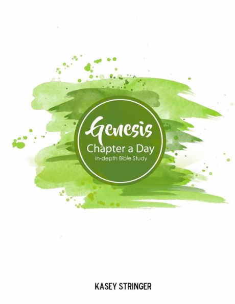 Genesis: Chapter a Day In-depth Bible Study