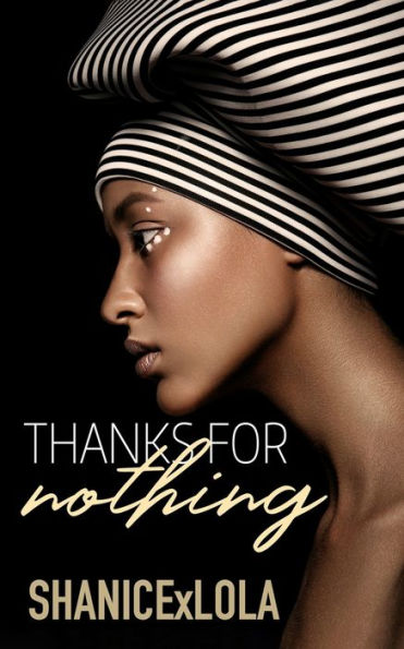 Thanks for Nothing: A Novella