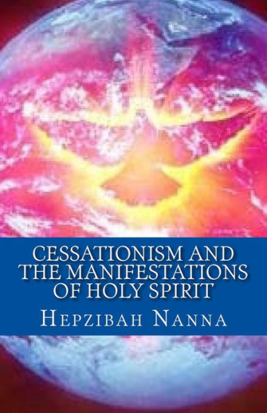 Cessationism and the Manifestations of Holy Spirit