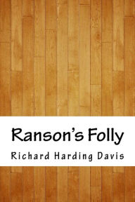 Title: Ranson's Folly, Author: Richard Harding Davis