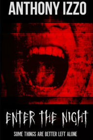 Title: Enter the Night, Author: Anthony Izzo