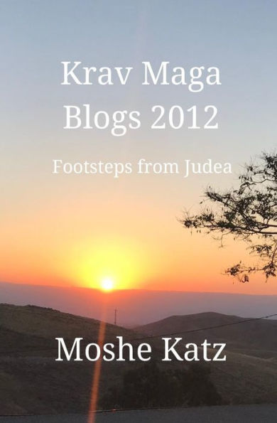 Krav Maga Blogs 2012: Early Footstep from Judea