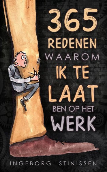 365 Redenen waarom ik te laat ben op het werk