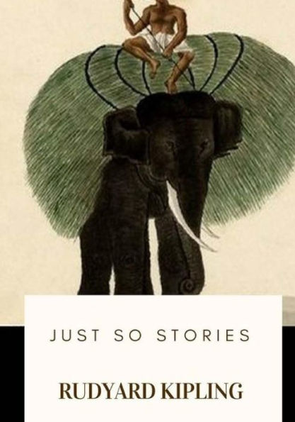 Just So Stories