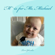 Title: M is for Me, Michael., Author: Tammy J Mackey