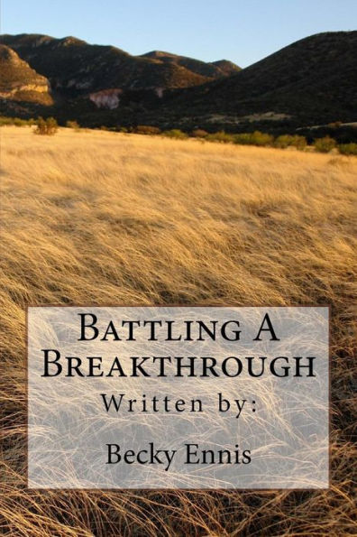 Battling A Breakthrough